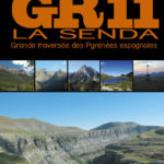 GR 11 La Senda Grande traversée des Pyrénées Espagnoles
