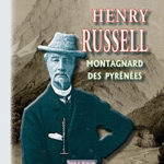 Henry Russell Montagnard des Pyrénées de Georges Sabatier