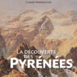 La découverte des Pyrénées de Claude Dendaletche