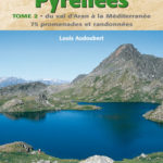 Lacs des Pyrénées tome II Du Val d'Aran à la Méditerranée de Louis Audoubert