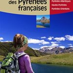 Les 100 plus beaux lacs des Pyrénées Françaises