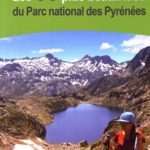 Les 80 plus beaux lacs du Parc National des Pyrénées