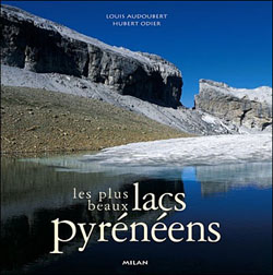 Les plus beaux lacs pyrénéens de Louis Audoubert