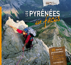 Les Pyrénées en faces 25 courses pyrénéennes de Laurent Lafforgue