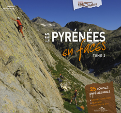Les Pyrénées en faces Tome 2 - 25 courses pyrénéennes de Laurent Lafforgue