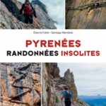 Pyrénées - Randonnées insolites