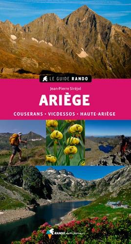 Randonnées en Ariège : Couserans, Vicdessos, Haute-Ariège