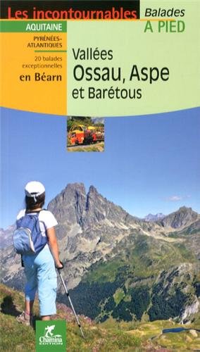 Vallées Ossau, Aspe et Barétous : Balades à pied