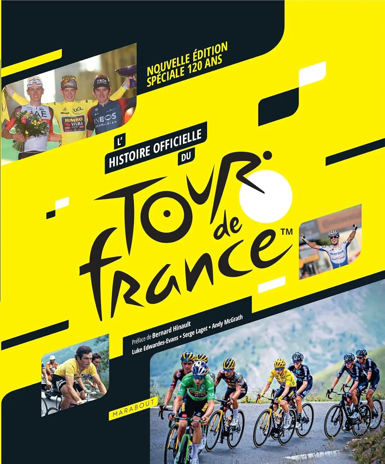 L'histoire officielle du Tour de France - Nouvelle édition spéciale 120 ans L'histoire officielle du Tour de France - Nouvelle édition spéciale 120 ans